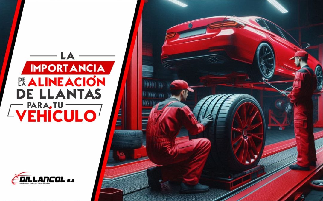 La Importancia de la Alineación de Llantas para Tu Vehículo