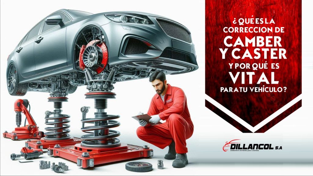 ¿Qué es la Corrección de Camber y Caster y Por Qué es Vital para tu Vehículo? 1 Camber y caster. Blog Dillancol. Serviteca