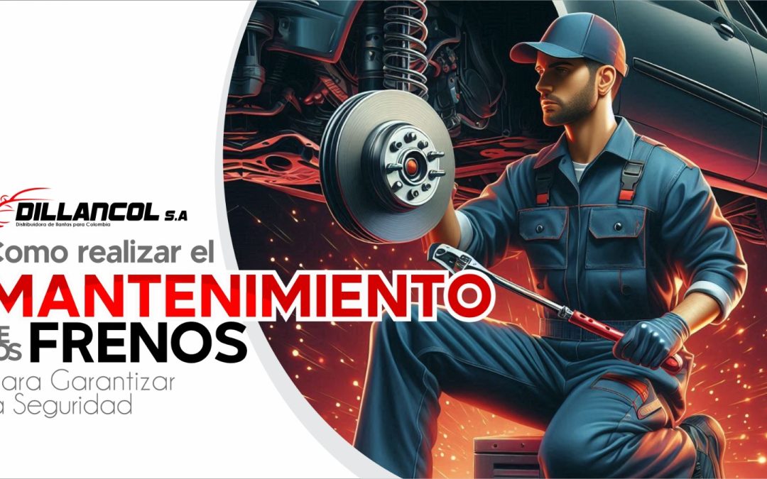Cómo realizar el mantenimiento de los frenos para garantizar tu seguridad