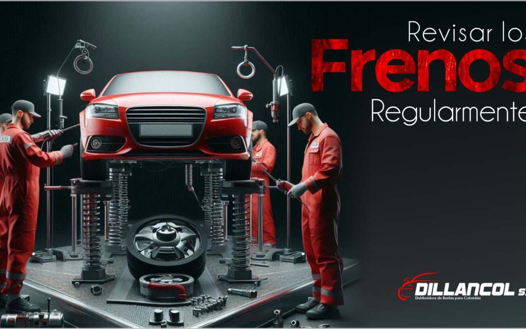 Revisar los frenos regularmente