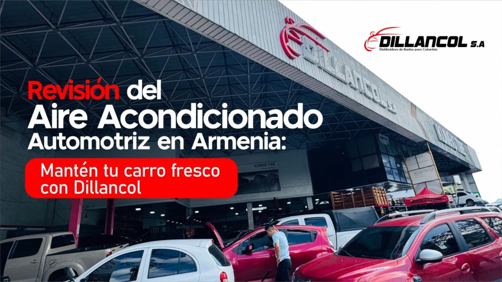 Revisión del aire acondicionado automotriz en Armenia. Blog Dillancol