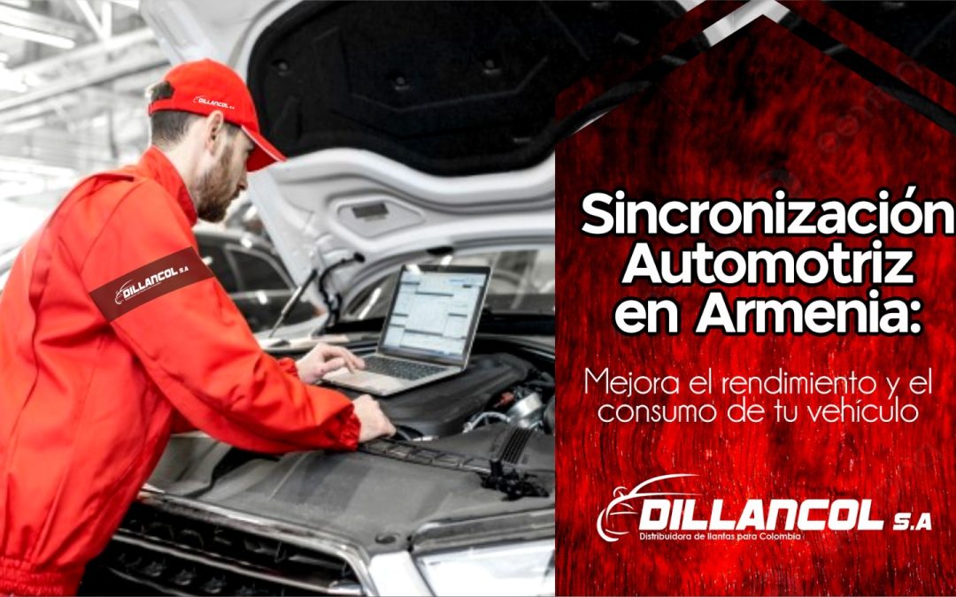 Sincronización automotriz en Armenia: mejora el rendimiento y el consumo de tu vehículo