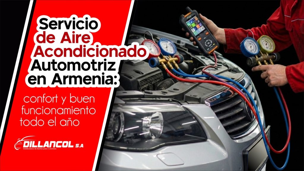 Servicio de aire acondicionado automotriz en Armenia. Blog Dillancol