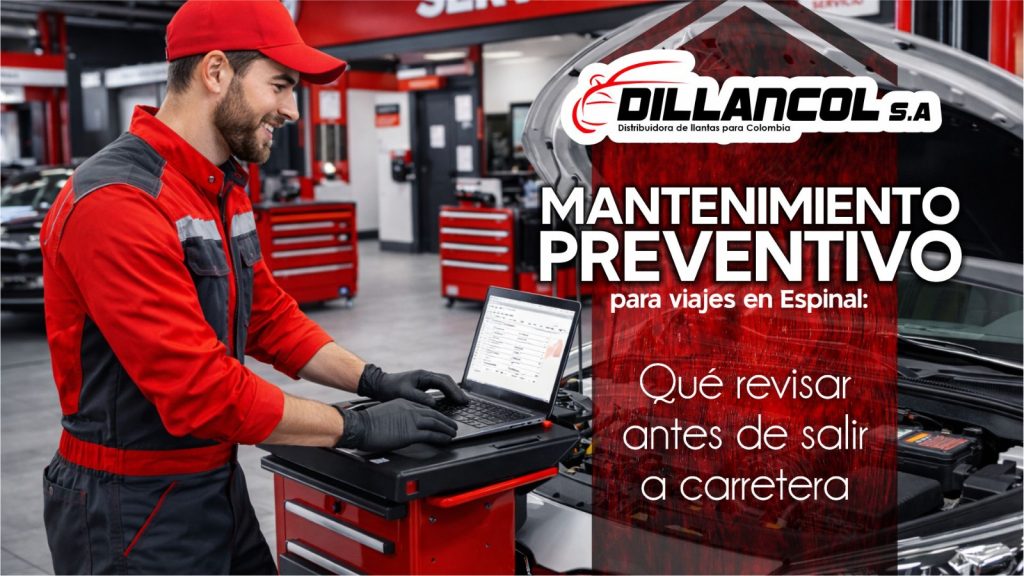Mantenimiento preventivo para viajes en Espinal